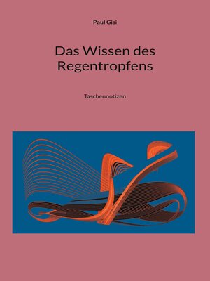 cover image of Das Wissen des Regentropfens